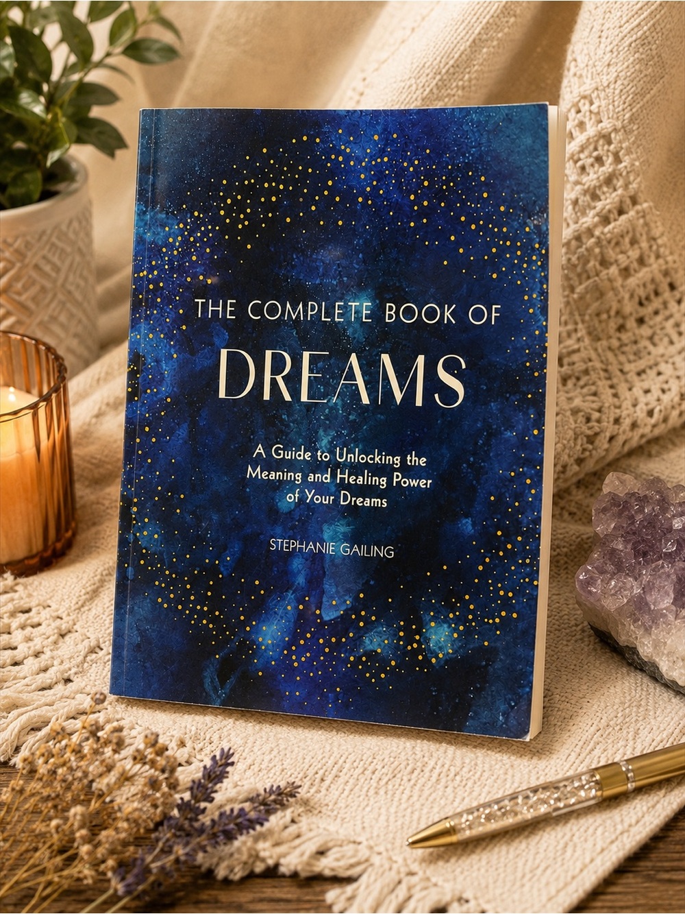 The Complete Book of Dreams by Stephanie Gailing Paperback
